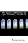 The Youth and Manhood of Cyril Thornton, Volume III - Book
