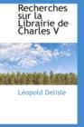 Recherches Sur La Librairie de Charles V - Book