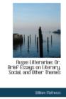 Nuga Litterariae; Or, Brief Essays on Literary, Social, and Other Themes - Book