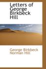 Letters of George Birkbeck Hill - Book