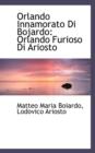 Orlando Innamorato Di Bojardo : Orlando Furioso Di Ariosto - Book