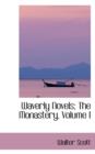 Waverly Novels; The Monastery, Volume I - Book