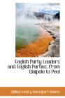 English Party Leaders and English Parties, from Walpole to Peel - Book