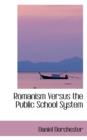 Romanism Versus the Public School System - Book