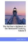 The Northern Highlands in the Nineteenth Century, Volume II - Book