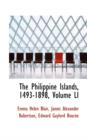 The Philippine Islands, 1493-1898, Volume Li - Book