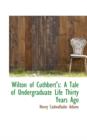 Wilton of Cuthbert's : A Tale of Undergraduate Life Thirty Years Ago - Book