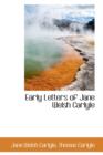 Early Letters of Jane Welsh Carlyle - Book