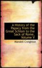 A History of the Papacy from the Great Schism to the Sack of Rome, Volume V - Book