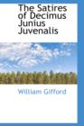 The Satires of Decimus Junius Juvenalis - Book
