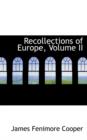 Recollections of Europe, Volume II - Book