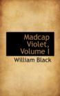Madcap Violet, Volume I - Book