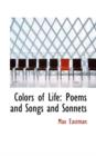 Colors of Life : Poems and Songs and Sonnets - Book