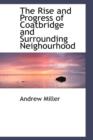 The Rise and Progress of Coatbridge and Surrounding Neighourhood - Book