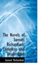 The Novels of Samuel Richardson : Complete and Unabridged - Book