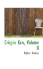 Crispin Ken, Volume II - Book