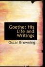 Goethe : His Life and Writings - Book