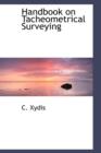 Handbook on Tacheometrical Surveying - Book