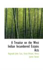 A Treatise on the West Indian Incumbered Estates Acts - Book