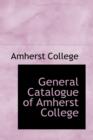 General Catalogue of Amherst College - Book