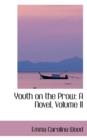 Youth on the Prow : A Novel, Volume II - Book