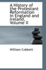 A History of the Protestant Reformation in England and Ireland, Volume II - Book