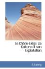 Le Ch Ne-Li GE, Sa Culture Et Son Exploitation - Book