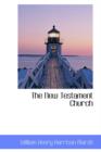 The New Testament Church - Book