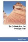 The Outlook for the Average Man - Book