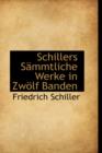 Schillers S Mmtliche Werke in Zw LF Banden - Book