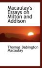 Macaulay's Essays on Milton and Addison - Book