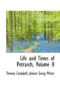 Life and Times of Petrarch, Volume II - Book