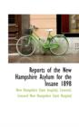 Reports of the New Hampshire Asylum for the Insane 1898 - Book