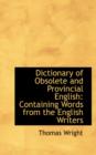 Dictionary of Obsolete and Provincial English Containing Words from the English Writers - Book