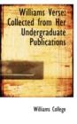 Williams Verse : Collected from Her Undergraduate Publications - Book