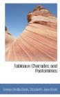 Tableaux Charades and Pantomimes - Book