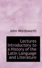 Lectures Introductory to a History of the Latin Language and Literature - Book