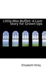 Little Miss Muffet : A Love Story for Grown-Ups - Book