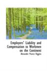 Employers' Liability and Compensation to Workmen on the Continent - Book