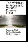 The Writings in Prose and Verse of Eugene Field - Book