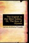 The English in the West Indies; Or, the Bow of Ulysses - Book