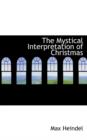 The Mystical Interpretation of Christmas - Book