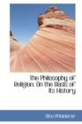 The Philosophy of Religion : On the Basis of Its History - Book