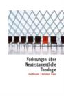 Vorlesungen Uber Neutestamentliche Theologie. - Book