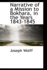 Narrative of a Mission to Bokhara, in the Years 1843-1845 - Book