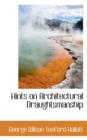 Hints on Architectural Draughtsmanship - Book