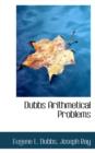 Dubbs Arithmetical Problems - Book