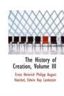 The History of Creation, Volume III - Book