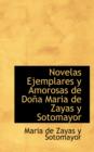 Novelas Ejemplares y Amorosas de Do a Maria de Zayas y Sotomayor - Book