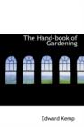 The Hand-Book of Gardening - Book
